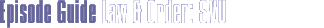 Episode Guide